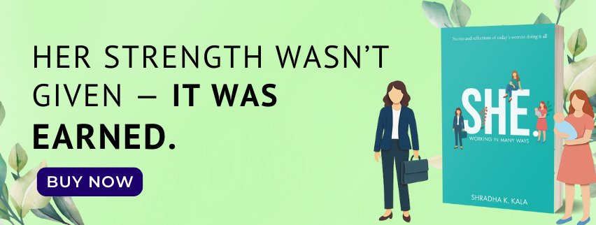 SHE. Working In Many Ways