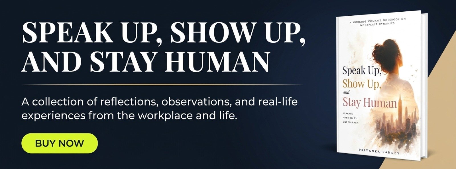 Speak up, show up, and stay human