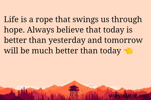 Life Is Short Rope Life is a rope that swing ... | Vijay pal | English Inspirational Quote