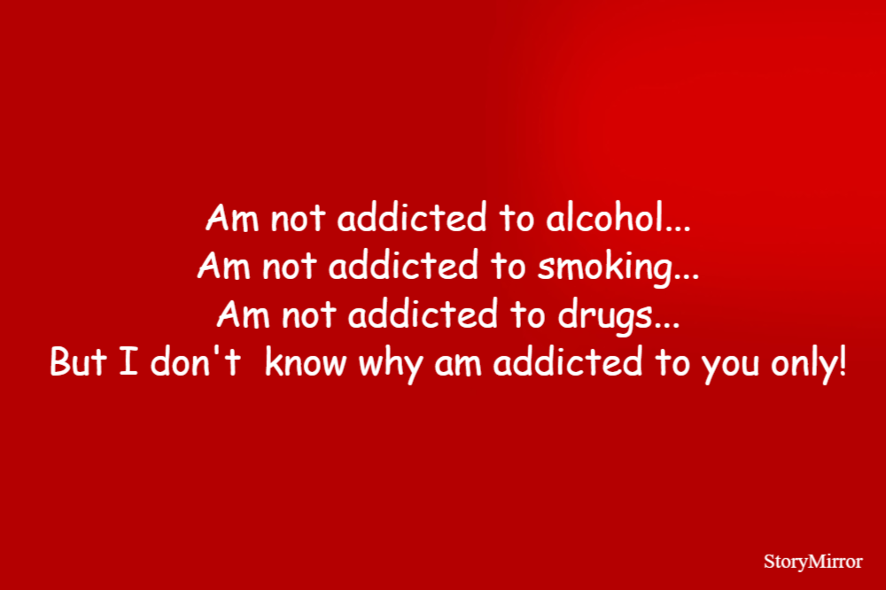 why am i not addicted to cigarettes Am not addicted to alcoho ... | SOONU V K