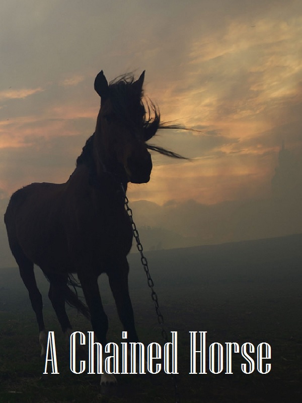 A Chained Horse | English Others Poem | Namit Shah