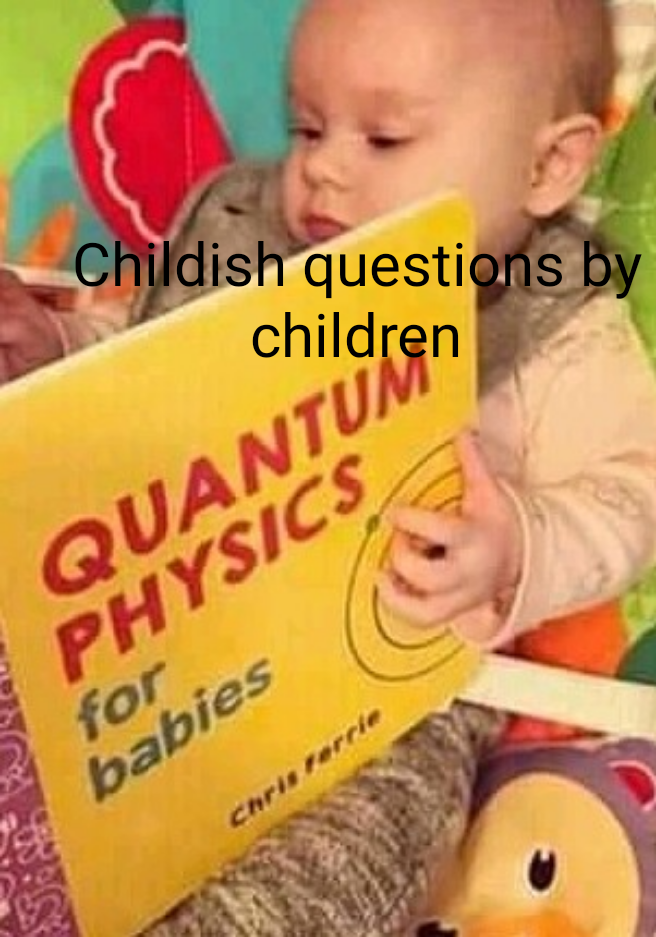 Childish Questions By Children