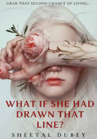 What If She Had Drawn That...?