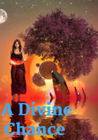 A Divine Chance