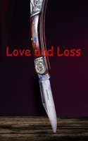 Love And Loss