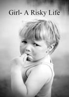 Girl- A Risky Life