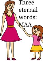 Three Eternal Words: MAA