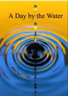 A Day by the Water