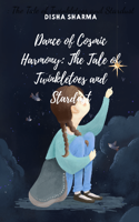 Dance of Cosmic Harmony: The Tale of Twinkletoes and Stardust