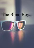 The Blind Boy....