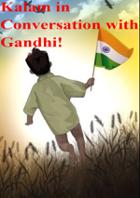 Kalam In Conversation With Gandhi