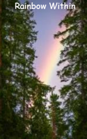 Rainbow Within