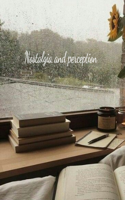 Nostalgia And Perception