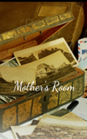 Mother's Room