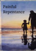 Painful Repentance