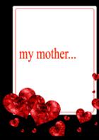 My Mother...