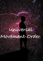 Universal Movement-Order.