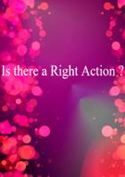 Is There A Right Action