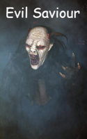 Evil Saviour (Prompt 9)