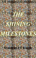 THE SHINING MILESTONES