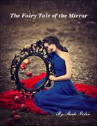 The Fairy Tale Of The Mirror