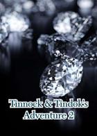 Tinnock & Tindok's Adventure 2
