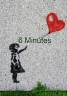 Six Minutes