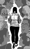 Mind Your Own Business