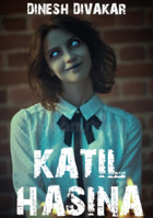 कातिल हसीना भाग-7