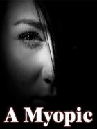 A Myopic
