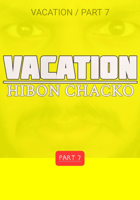 VACATION / PART 7