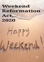 Weekend Reformation Act, 2020
