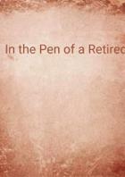 In the Pen of a Retired Teache