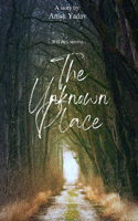 The Unknown Place