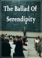 The Ballad Of Serendipity