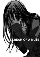 SCREAM OF A MUTE