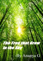 The Tree That Grew In The Sky