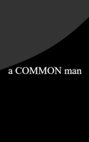 A Common Man