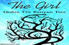 The Girl Under The Banyan Tree