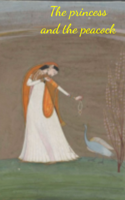 The Princess And The Peacock
