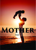 Mother - part 1