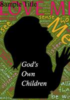 God's Own Children