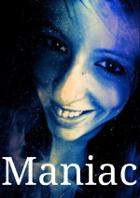 Maniac