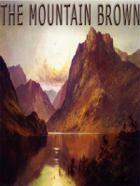 THE MOUNTAIN BROWN