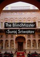 The BlindMaster-Suraj Sriwatav