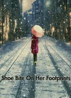 Shoe Bite On Her Footprints