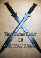 The Iron Lady of Chitradurga!!