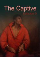 The Captive - Episode 9