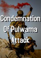 Condemnation Of Pulwama Attack