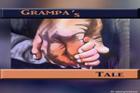 Grampa’S Tale